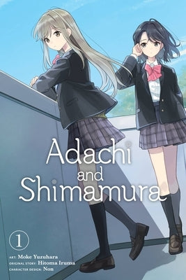 Adachi and Shimamura, Vol. 1 (Manga) by Iruma, Hitoma