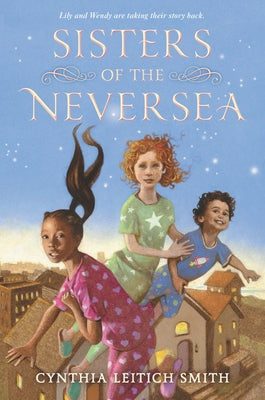 Sisters of the Neversea by Smith, Cynthia L.