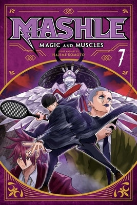 Mashle: Magic and Muscles, Vol. 7 by Komoto, Hajime