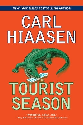 Tourist Season: A Suspense Thriller by Hiaasen, Carl