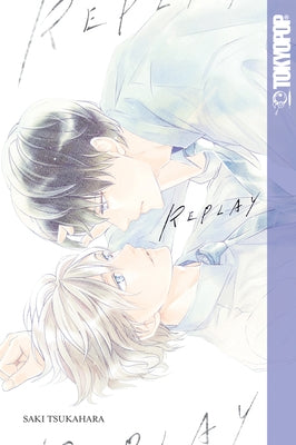 Replay (Bl Manga) by Tsukahara, Saki