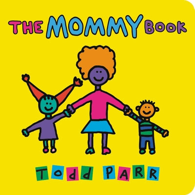 The Mommy Book by Parr, Todd