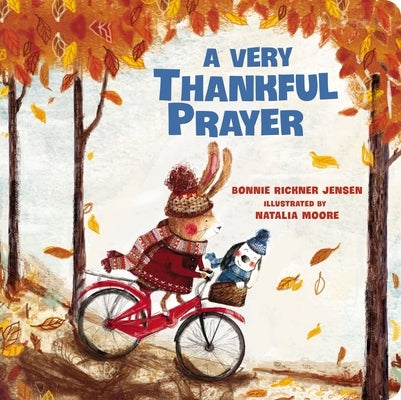 A Very Thankful Prayer: A Fall Poem of Blessings and Gratitude by Jensen, Bonnie Rickner