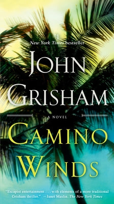 Camino Winds by Grisham, John