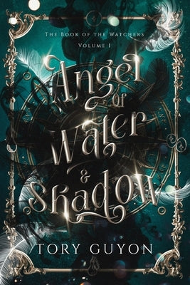 Angel of Water & Shadow by Guyon, Tory