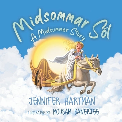 Midsommar Sól by Hartman, Jennifer