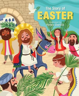 The Story of Easter by Dardik, Helen