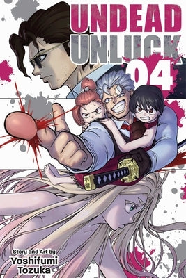 Undead Unluck, Vol. 4: Volume 4 by Tozuka, Yoshifumi