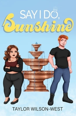 Say I Do, Sunshine by Wilson-West, Taylor