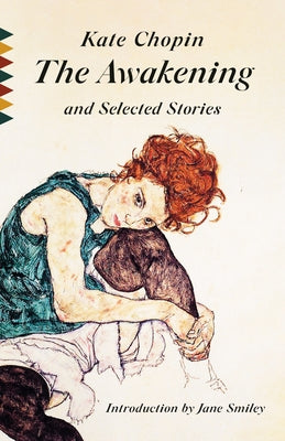 The Awakening and Selected Stories by Chopin, Kate