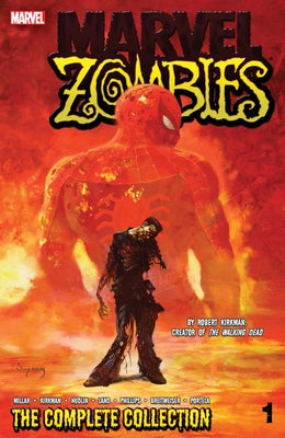 Marvel Zombies: The Complete Collection Vol. 1 by Broderick, Pat