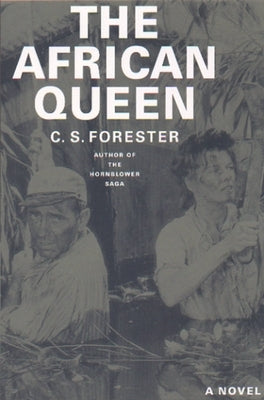 The African Queen by Forester, C. S.