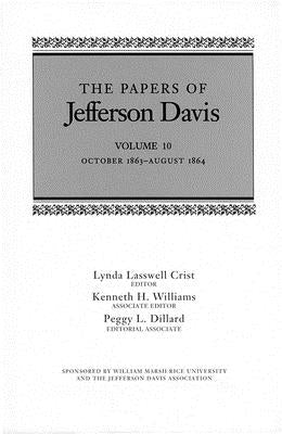 The Papers of Jefferson Davis: October 1863-August 1864 by Davis, Jefferson