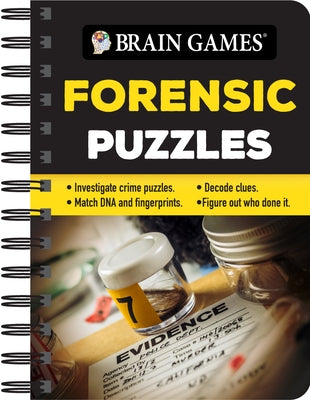 Brain Games - To Go - Forensic Puzzles: Investigate Crime Puzzles - Match DNA and Fingerprints - Decode Clues - Figure Out Who Done It by Publications International Ltd