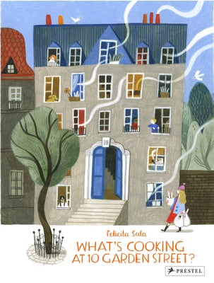 What's Cooking at 10 Garden Street?: Recipes for Kids from Around the World by Sala, Felicita