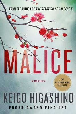 Malice: A Mystery by Higashino, Keigo