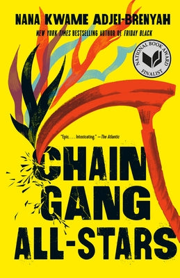 Chain Gang All Stars by Adjei-Brenyah, Nana Kwame