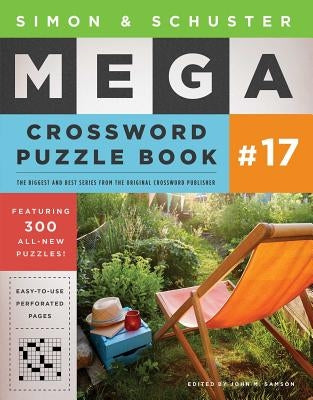 Simon & Schuster Mega Crossword Puzzle Book #17 by Samson, John M.