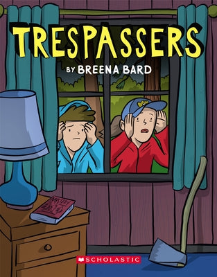 Trespassers: A Graphic Novel by Bard, Breena