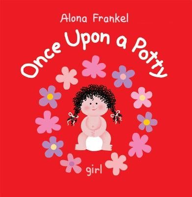 Once Upon a Potty: Girl by Frankel, Alona