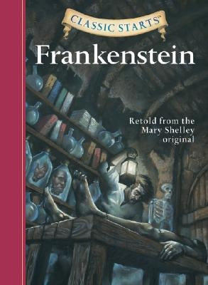 Classic Starts(r) Frankenstein by McFadden, Deanna