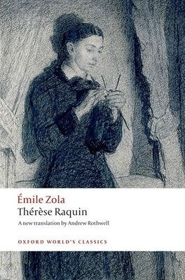 Thérèse Raquin by Zola, &#201;mile