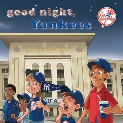 Good Night Yankees by Epstein, Brad M.