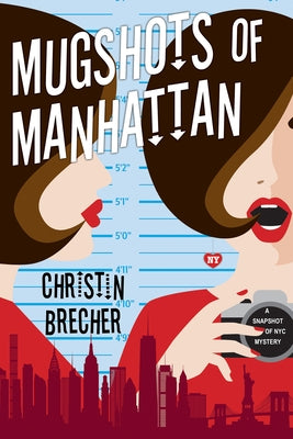 Mugshots of Manhattan by Brecher, Christin