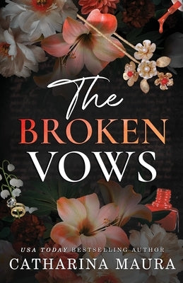 The Broken Vows: Zane and Celeste's Story by Maura, Catharina