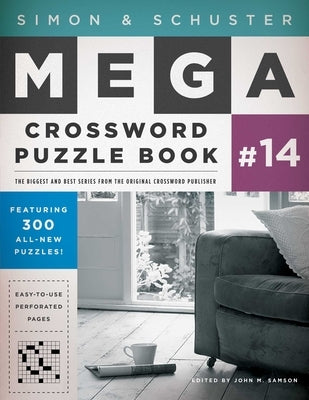 Simon & Schuster Mega Crossword Puzzle Book #14 by Samson, John M.