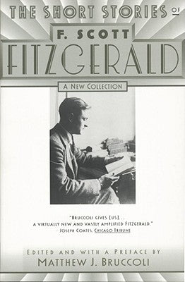 The Short Stories of F. Scott Fitzgerald by Fitzgerald, F. Scott