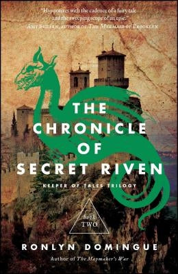 Chronicle of Secret Riven, Volume 2: Keeper of Tales Trilogy: Book Two by Domingue, Ronlyn