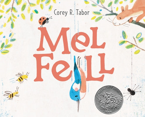 Mel Fell: A Caldecott Honor Award Winner by Tabor, Corey R.