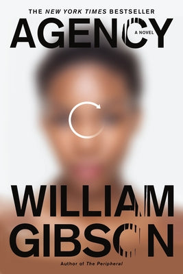 Agency by Gibson, William