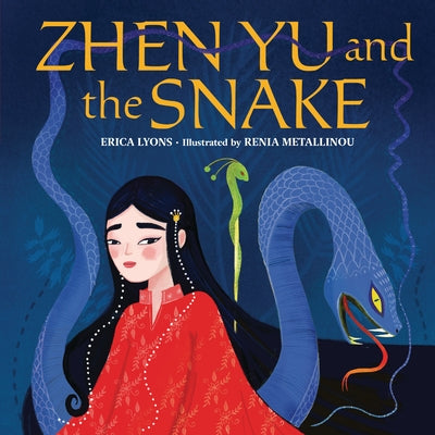 Zhen Yu and the Snake by Lyons, Erica