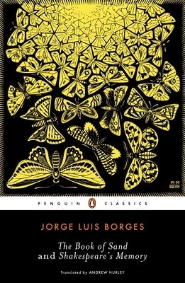 The Book of Sand and Shakespeare's Memory by Borges, Jorge Luis