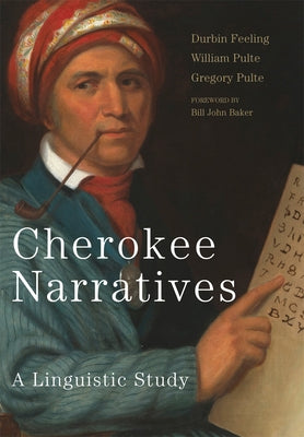 Cherokee Narratives: A Linguistic Study by Feeling, Durbin