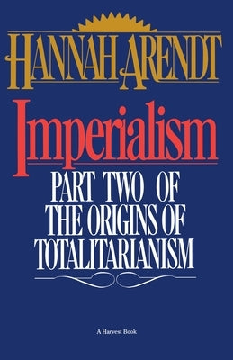 Imperialism by Arendt, Hannah