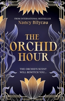 The Orchid Hour by Bilyeau, Nancy