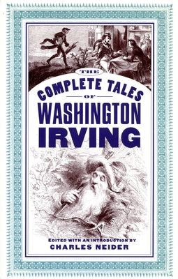 The Complete Tales of Washington Irving by Neider, Charles