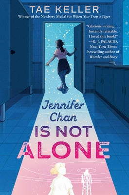 Jennifer Chan Is Not Alone by Keller, Tae