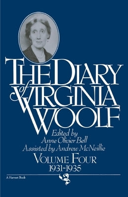 The Diary of Virginia Woolf, Volume 4: 1931-1935 by Woolf, Virginia