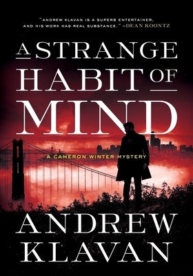 A Strange Habit of Mind by Klavan, Andrew