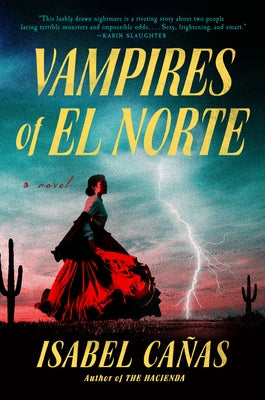 Vampires of El Norte by Isabel Cañas