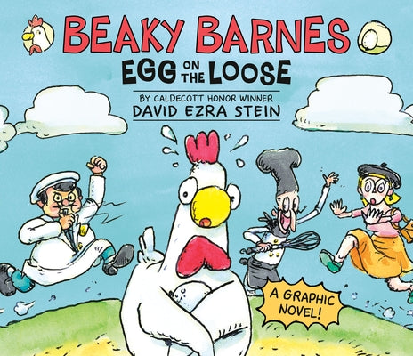 Beaky Barnes: Egg on the Loose: A Graphic Novel by Stein, David Ezra