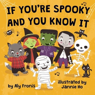 If You're Spooky and You Know It by Fronis, Aly