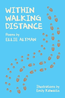 Within Walking Distance by Altman, Ellie