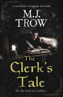 The Clerk's Tale by Trow, M. J.