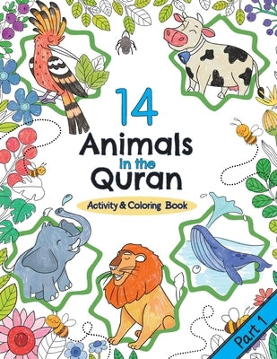 14 Animals in the Quran: Activity & Coloring Book by Bashir, Halimah