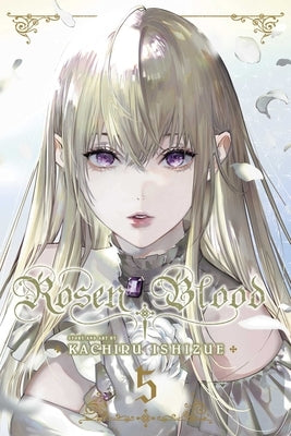 Rosen Blood, Vol. 5 by Ishizue, Kachiru